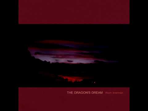 Thom Brennan - The Dragon's Dream (Reimagined Album)