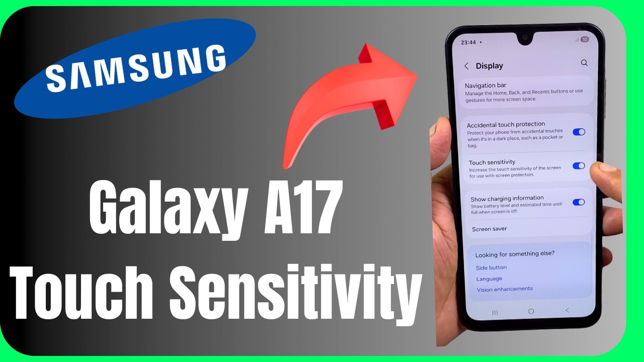 Samsung Galaxy A17 Touch Sensitivity Not Working? Try This