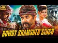 ROWDY SHAMSHER SINGH (4k) - Superhit Hindi Dubbed Action Movie | R. Sarathkumar, Oviya | South Movie