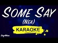 Nea – Some Say (Karaoke Piano)