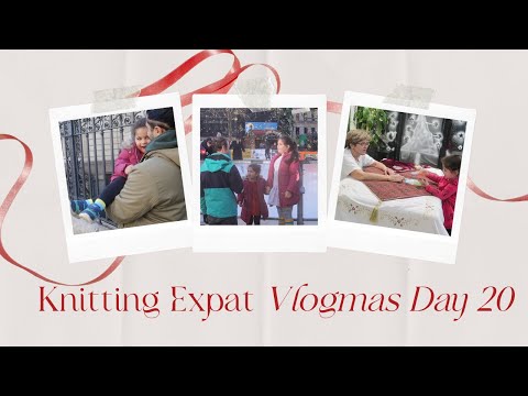 Knitting Expat Vlogmas - Day 20 - London Day Out!