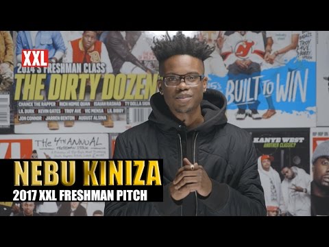 Nebu Kiniza's Pitch for 2017 XXL Freshman