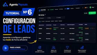 Tutorial Nº 6 - Configuración de Leads - Agents Payouts