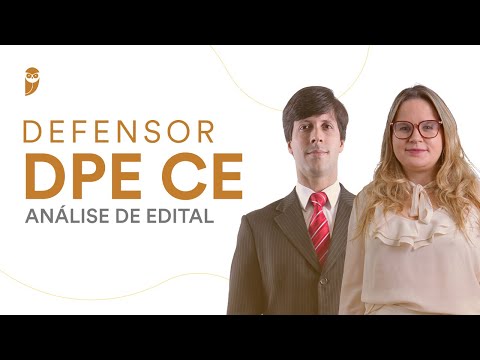 Defensor DPE CE - Análise de Edital
