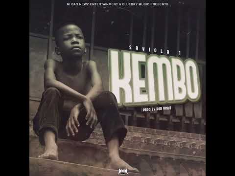 Saviola 1 Ba Chainama - KEMBO (Prod By DJ Ben Viw's)