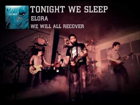 Tonight We Sleep - Elora