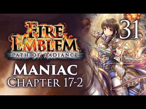 Part 31: Let's Play Fire Emblem Path of Radiance, Maniac Mode, Chapter 17-2 - "Devdan Arrives"