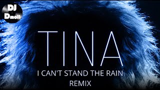 Tina Turner - I Can&#39;t Stand The Rain - DJ Dmoll Simply The Best Remix