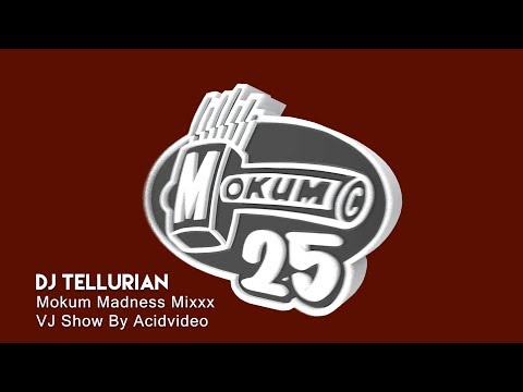 DJ Tellurian MokumMadnessMixxx