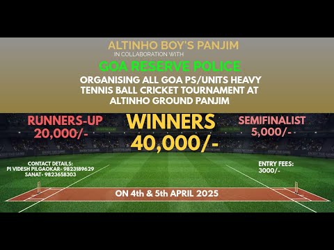 LIVE | DAY 1 |  GOA RESERVE POLICE ALTINO BOY'S | ALL GOA PS / UNITS CRICKET TORNAMENT