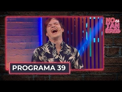 No es tan tarde con con Nahuel Pennisi - Programa 39 (09-12-2021)