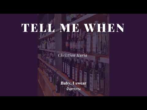 [Thaisub/Lyrics] Tell Me When - Christian Kuria แปลเพลง