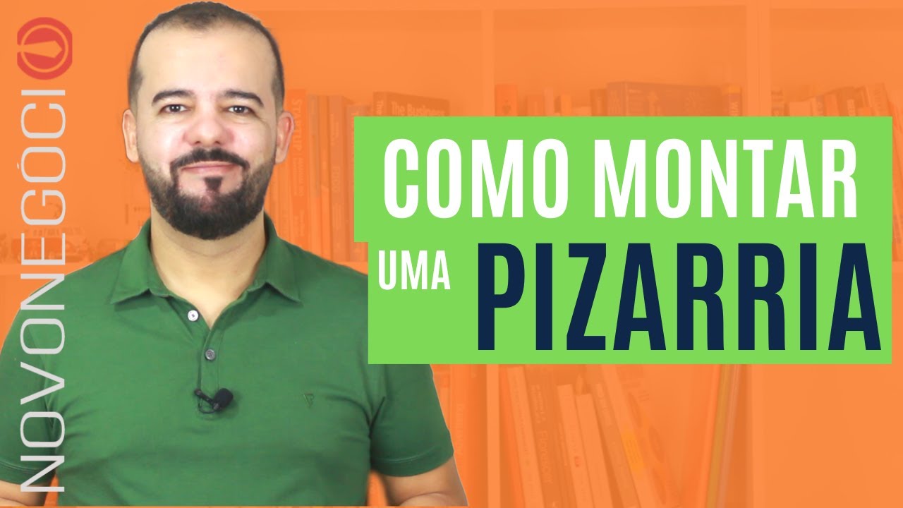 Como montar uma PIZZARIA [Passo a Passo]