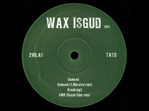 2vilas & Tato - Dumond (S.Moreira Remx)