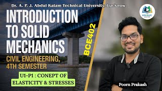 U1P1 : Introduction to Solid Mechanics  | ISM AKTU | Civil Engineering | Latest Syllabus Full Video