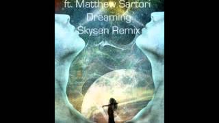 Project 46 &amp; 15grams ft. Matthew Sartori - Dreaming (Skysen Remix)
