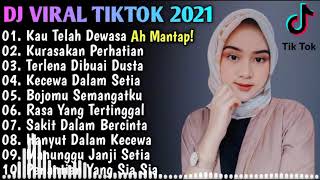 Download lagu DJ Terbaru 2021 Remix  DJ Kau Telah Dewasa Full Bass  DJ Viral 2021 mp3