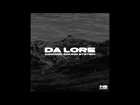 Dawood Sound System - Pied Bouche (Da Lore)