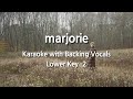 marjorie (Lower Key -2) Karaoke with Backing Vocals