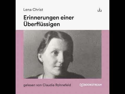 Erinnerungen einer Überflüssigen – Lena Christ (Komplettes Hörbuch)