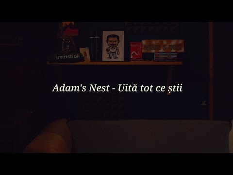 Adam's Nest - Uită tot ce știi