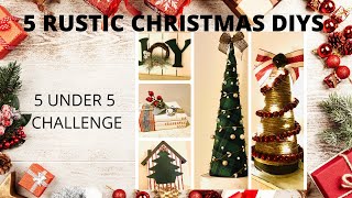 RUSTIC CHRISTMAS DIYs - 5 Under 5 Challenge