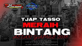 Download lagu DJ TJAP TASSO MERAIH BINTANG ASIAN GAMES 2018 || KEYSYA AUDIO IJEN PRODUCTIONS || TAMANAN SLOW BASS mp3