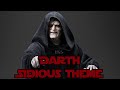 Darth Sidious's Theme Suite Star Wars: John Williams