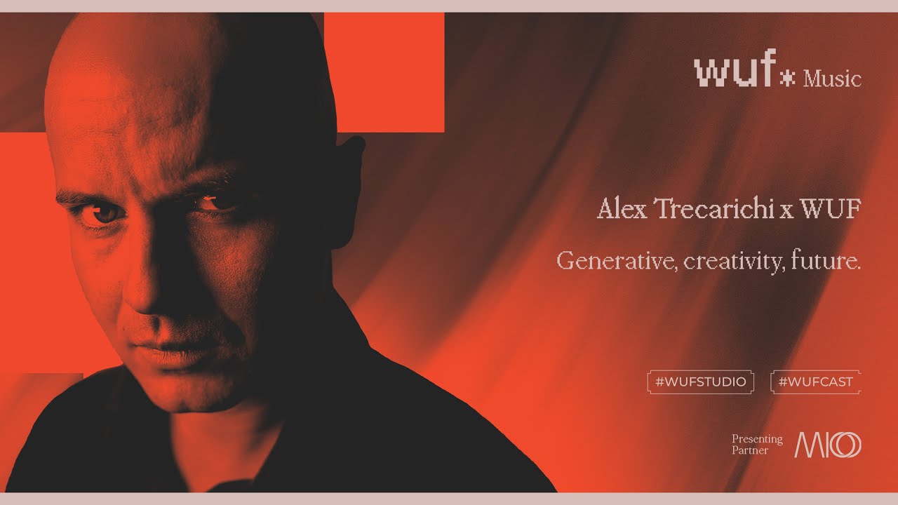 Alex Trecarichi x WUF | Generativa, creativitá, futuro.