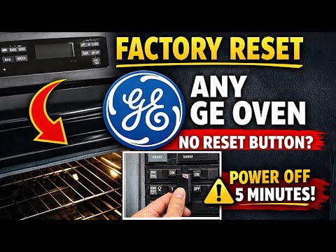 How to Factory Reset Any GE Electric Oven