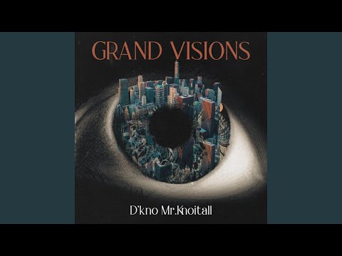 Grand Visions
