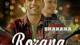 Rozana // Naam Shabana // Shreya Ghoshal // Rochak Kohli