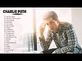 The Best Of Charlie Puth Charlie Puth Greatest Hits Full Album Charlie Puth Reggae Songs