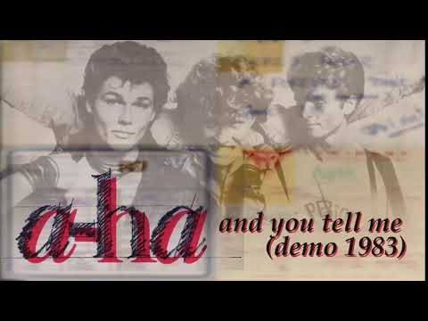 Videoclip de And You Tell Me (Demo) — a-ha