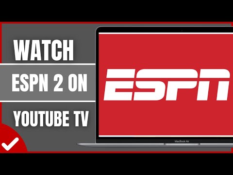 How To Watch ESPN 2 on YouTube TV (2026) | ESPN2 Live Streaming Guide