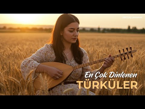En Çok Dinlenen Türküler | Editörün Özel Seçimi - Türkü Listesi