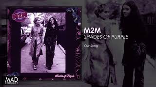 M2M - Our Song