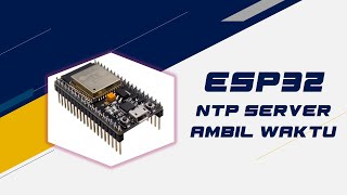 ESP32 NTP Time Synchronization: Get Accurate Time for Your Projects | 