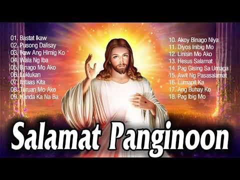 Salamat Panginoon | Religious Tagalog Jesus Songs 2021 | Popular Christian Tagalog Best Songs 2021