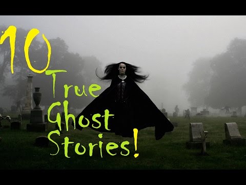 10 True Ghost stories! (Ft. Darkness Prevails, Joey's Nightmares and Blue_Spooky)