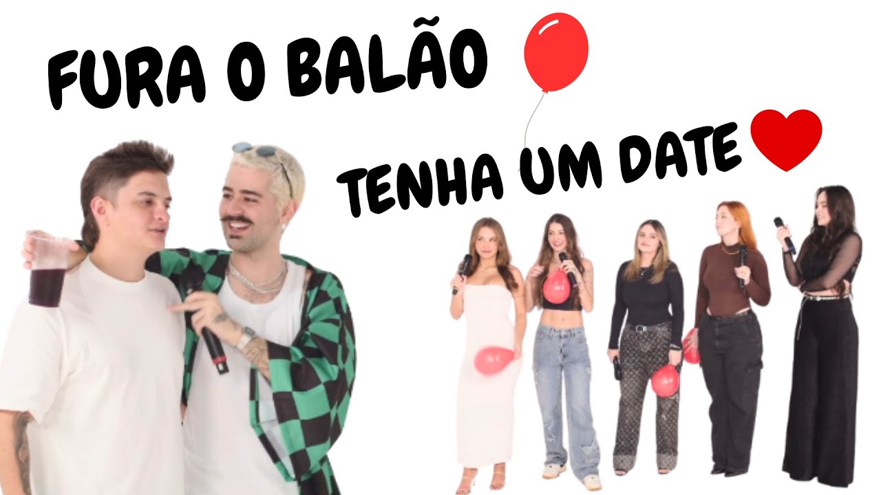 ESTOURE O BALÃO OU TENHA UM DATE