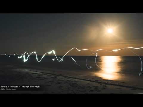 Roniit X Trivecta - Through The Night