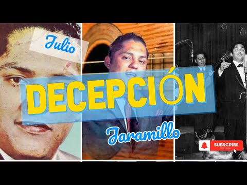 Desilucion - Julio Jaramillo