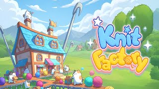 Knit Factory! Cute Puzzle Flow (by ACTIONFIT) IOS Gameplay Video (HD)
