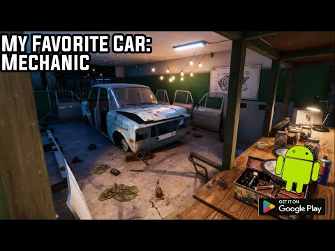 My Favorite Car: Mechanic | Android Gameplay