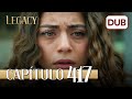 Legacy Capítulo 417 |  Doblado al Español (Temporada 2)