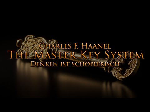 Das Master Key System - Denken ist schöpferisch (Teil 5) - mit entspannendem Naturfilm in 4K