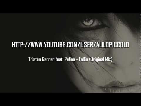 Tristan Garner feat. Polina - Fallin (Original Mix) [HD]