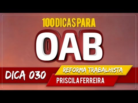 100 Dicas OAB - Reforma Trabalhista | Dica 30