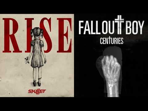 Rise of Centuries (Mashup) (Skillet x Fall Out Boy) (My version)